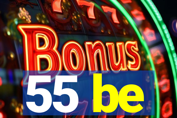 55 be